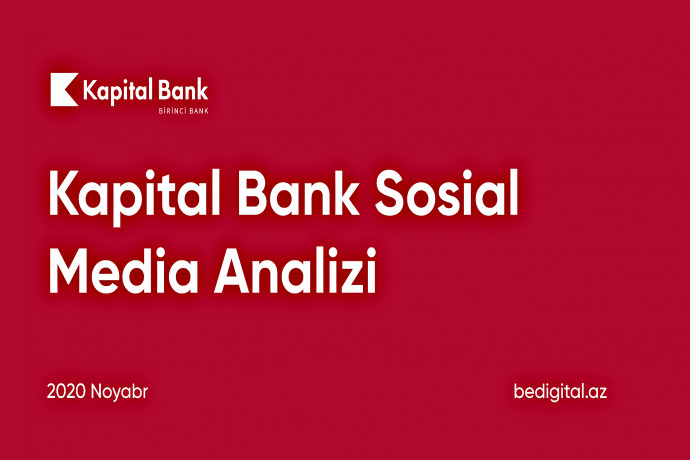 Kapital Bank Sosial Media Analizi (2020 Noyabr)